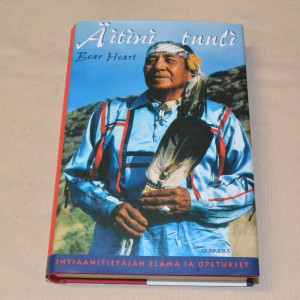 Bear Heart Äitini tuuli - Intiaanitietäjän elämä ja opetukset